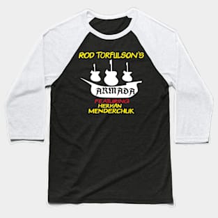Rod Torfulson's Armada Featuring Herman Menderchuk Baseball T-Shirt